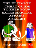 The Ultimate Cheat Guide To Keep Your Extra Marital Affairs A Secret