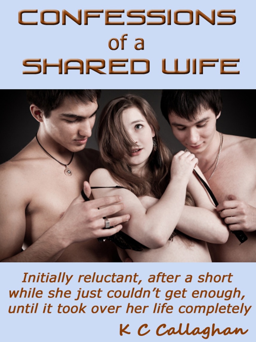 Confessions of a Shared Wife by K C Callaghan picture picture