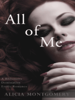 All of Me (A Billionaire Domination Erotic Romance)