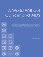 A World Without Cancer and AIDS