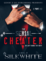 The Serial Cheater PT 1