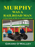 Murphy Was a Railroad Man