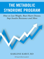 Metabolic Syndrome Program: How to Lose Weight, Beat Heart Disease, Stop Insulin Resistance and More