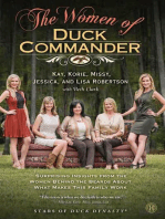 The Women of Duck Commander: Surprising Insights from the Women Behind the Beards About What Makes This Family Work