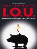 I.O.U.: Why Everyone Owes Everyone and No One Can Pay