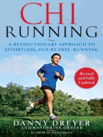 ChiRunning: A Revolutionary Approach to Effortless, Injury-Free Running