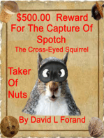 Spotch The Cross-Eyed Squirrel In Taker Of Nuts