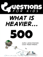 Questions 4 Kids (What Is Heavier)