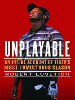 Unplayable: An Inside Account of Tiger's Most Tumultuous Season