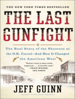 The Last Gunfight: The Real Story of the Shootout at the O.K. Corral-And How It Changed the American West
