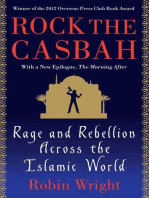 Rock the Casbah: Rage and Rebellion Across the Islamic World