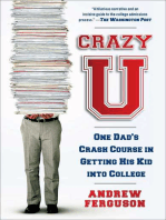 Crazy U: One Dad's Crash Course in Getting His Kid Into College