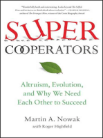 SuperCooperators: Altruism, Evolution, and Why We Need Each Other to Succeed