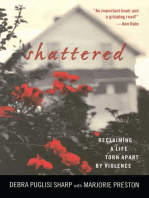 Shattered: Reclaiming a Life Torn Apart by Violence