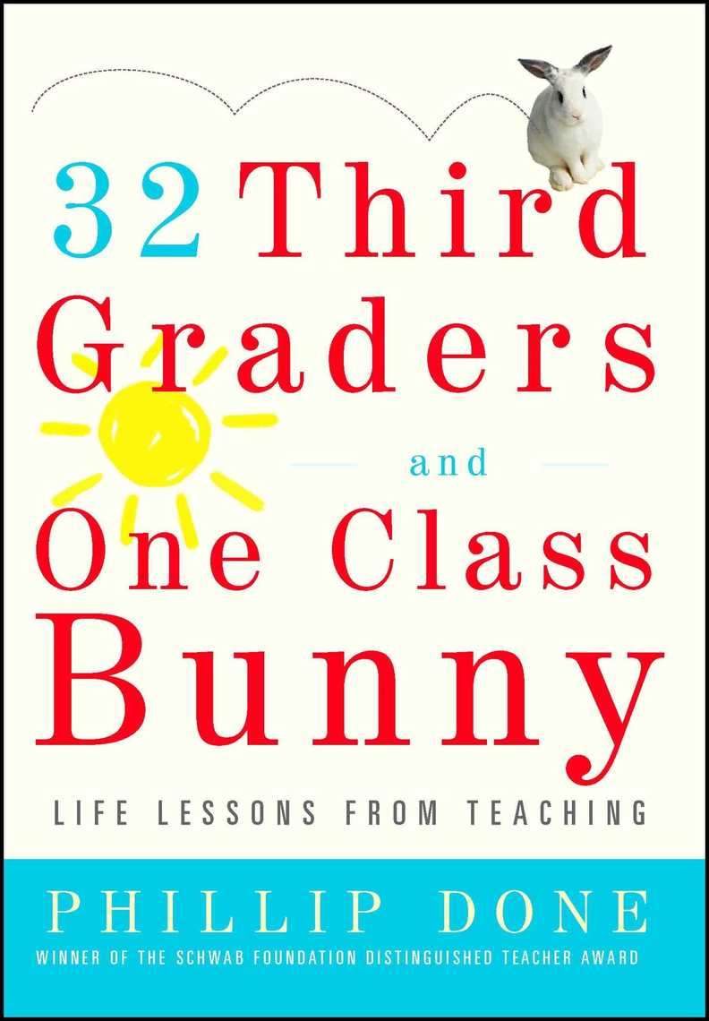 32 Third Graders And One Class Bunny By Phillip Done Book Read Online - 