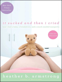 It Sucked and Then I Cried by Heather B. Armstrong - Ebook | Scribd