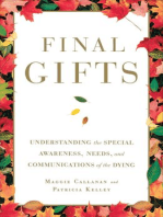 Final Gifts: Understanding the Special Awareness, Needs, and Co