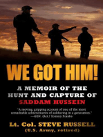 We Got Him!: A Memoir of the Hunt and Capture of Saddam Hussein