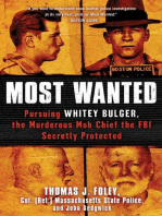 Most Wanted: Pursuing Whitey Bulger, the Murderous Mob Chief the FBI Secretly Protected
