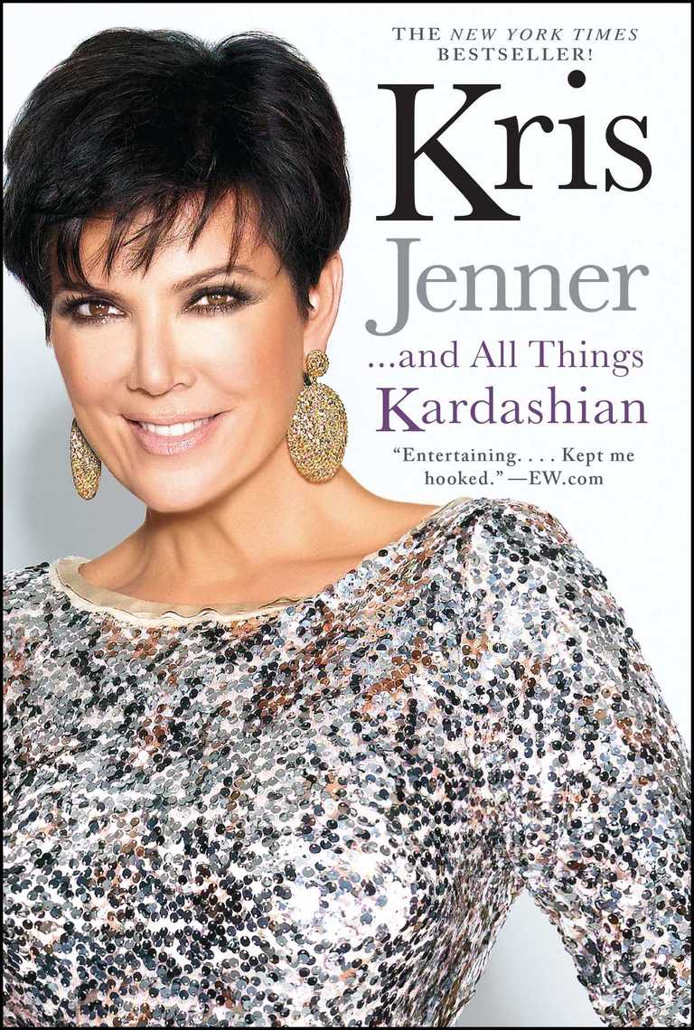 Kris Jenner And All Things Kardashian by Kris Jenner (Ebook