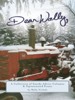 Dear Wally: A Collection of Snarky Advice Columns & Opinionated Essays