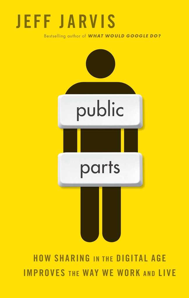 Public Parts by Jeff Jarvis - Ebook | Scribd