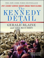 The Kennedy Detail: JFK's Secret Service Agents Break Their Silence