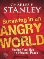 Surviving in an Angry World