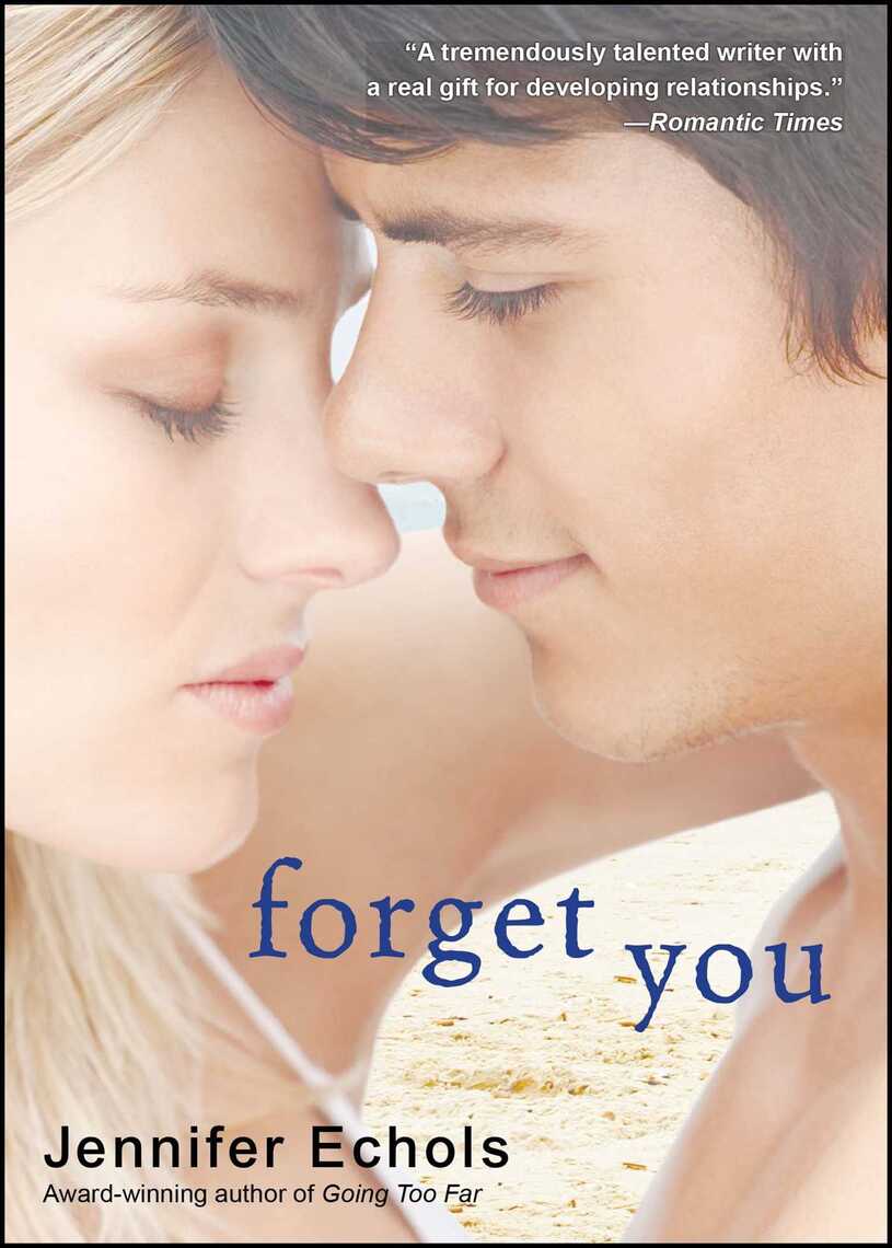Read Forget You Online By Jennifer Echols Books