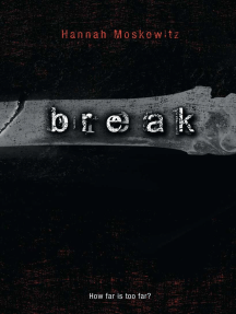 Break by Hannah Moskowitz - Ebook | Everand