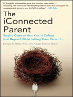 The iConnected Parent: Staying Close to Your Kids in College (and Beyond) While Letting Them Grow Up