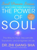 The Power of Soul: The Way to Heal, Rejuvenate, Transform, and Enlighten All Life
