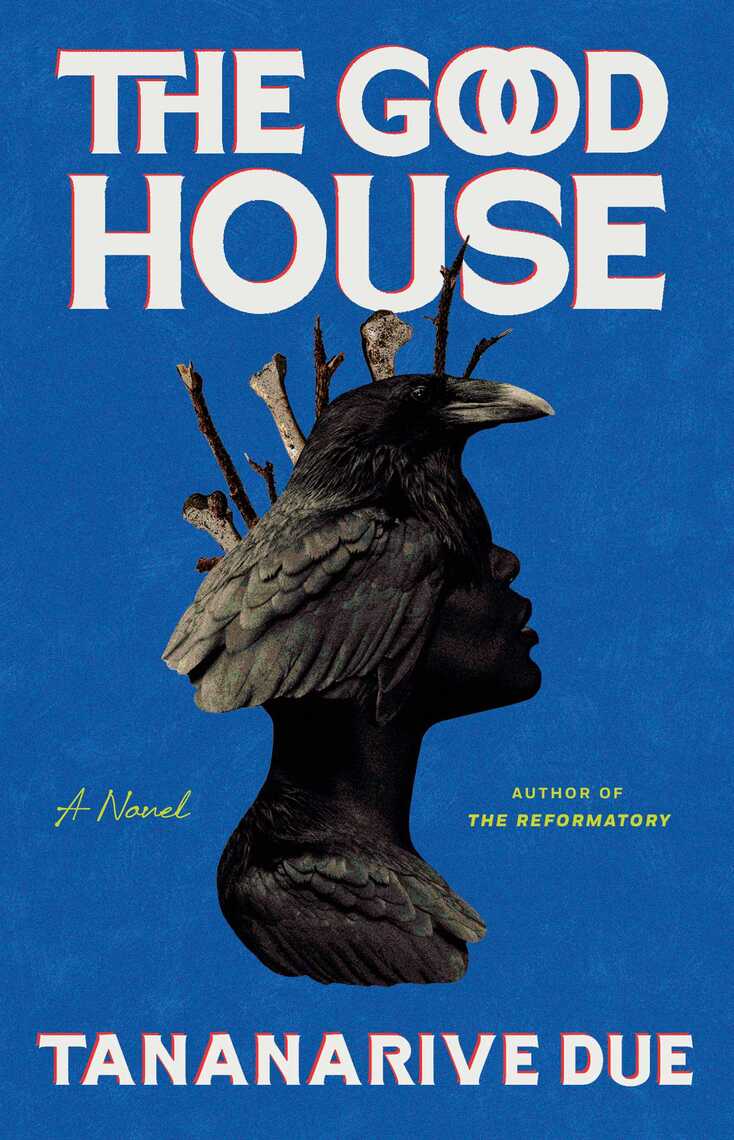 The Good House by Tananarive Due (Ebook) Read free for 30 days
