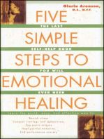The Five Simple Steps to Emotional Healing: The Last Self-Help Book You Will Ever Need