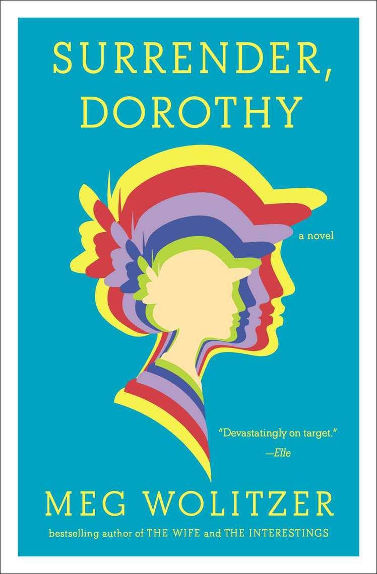 Surrender, Dorothy by Meg Wolitzer (Ebook) - Read free for 30 days