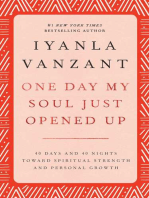 One Day My Soul Just Opened Up: 40 Days And 40 Nights Toward Spiritual Strength And Personal Growth