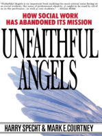 Unfaithful Angels: How Social Work Has Abandoned its Mission