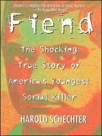 Fiend: The Shocking True Story Of Americas Youngest Seria