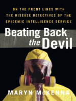 Beating Back the Devil: On the Front Lines with the Disease Detectives of