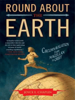 Round About the Earth: Circumnavigation from Magellan to Orbit