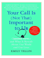 Your Call Is (Not That) Important to Us: Customer Service and What It Reveals About Our World and Our Lives