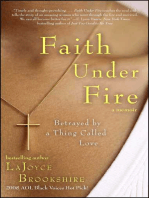 Faith Under Fire: Betrayed by a Thing Called Love