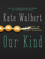 Our Kind: A Novel in Stories