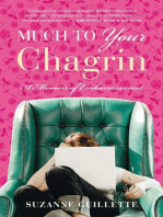 Much to Your Chagrin
