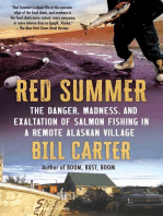 Red Summer: The Danger, Madness, and Exaltation of Salmon Fishing in a Remote Alaskan Village