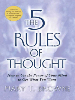 The 5 Rules of Thought: How to Use the Power of Your Mind to Get What You Want