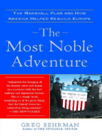 The Most Noble Adventure: The Marshall Plan and the Time When America Helped Save Europe