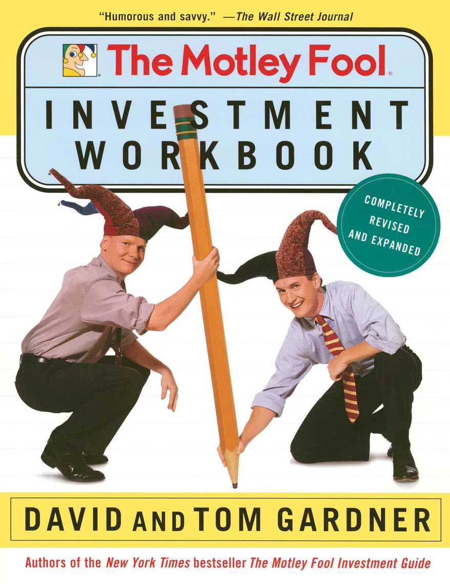 Read The Motley Fool Investment Workbook Online by David Gardner and
