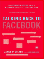 Talking Back to Facebook: The Common Sense Guide to Raising Kids in the Digital Age