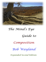 The Mind's Eye Guide to Composition: Painless Photographic Compositions